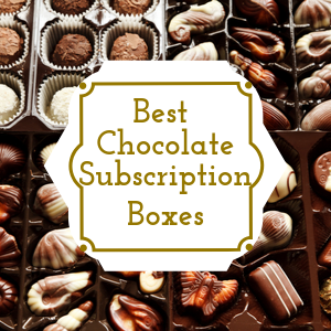Monthly chocolate subscription boxes