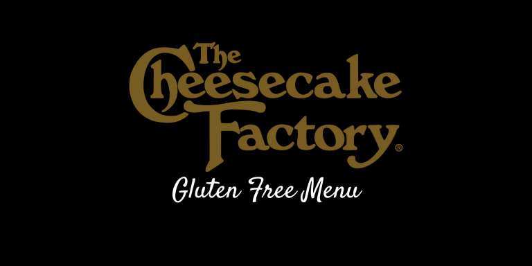 The Cheesecake Factory Gluten Free Menu